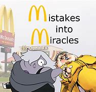 Image result for Mistakes into Miracles Meme