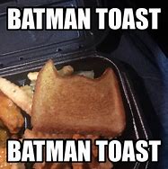 Image result for Batman Toast