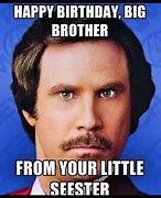 Image result for Funny Sibling Birthday Memes