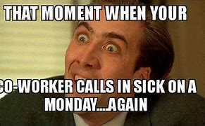 Image result for Call and Sick at Work Meme