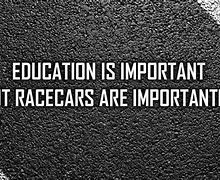 Image result for Auto Racing Quotes