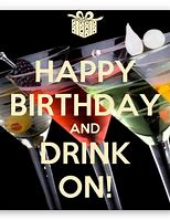 Image result for Drinking Happy Birthday Girl