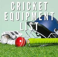 Image result for Cricket Equipment List