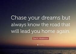 Image result for Chasing Your Dreams Quotes