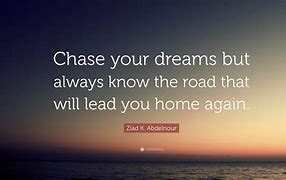 Image result for Chase Dreams Quotes