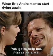 Image result for Eric Andre Meme Generator