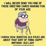 Image result for Funny Old Lady Birthday Jokes