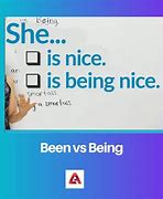 Image result for Being vs Been