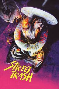 Image result for Street Trash Movie