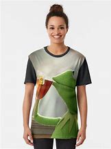 Image result for Kermit Drinking Tea T-shirt