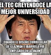 Image result for Memes Divertidos De La Universidad Del Tec De Monterrey
