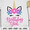Image result for Unicorn Birthday Girl Shirt SVG