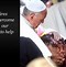 Image result for Pope Francis LGBT Quote