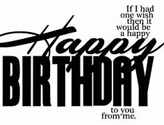Image result for Witty Birthday Sayings