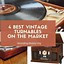 Image result for Top 20 Best Vintage Turntables
