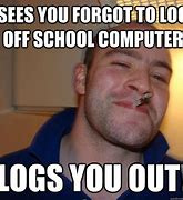Image result for You Forgot to Log Out