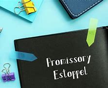 Image result for Promissory Estoppel