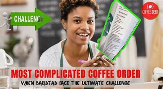 Image result for Barista Complicated Order