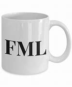 Image result for Fml Mug