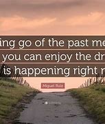 Image result for Quotes On Letting Go of the Past