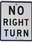 Image result for No Right Turn Sign