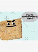 Image result for Angry Cinnamon Toast Meme