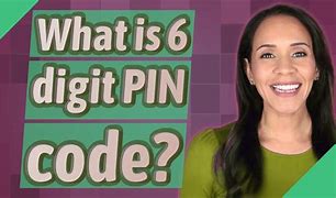Image result for 6 Digit Pin Examples