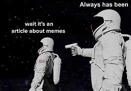 Image result for Glizzie Astronaut Meme
