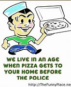 Image result for Funny Pizza Police Meme