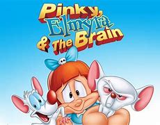 Image result for Pinky Elmyra and the Brain