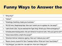 Image result for Funny Lines to Answer the Phone With