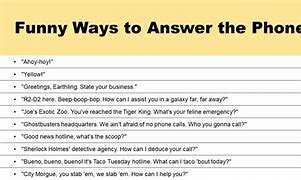 Image result for Funny Ways to Answer Phone