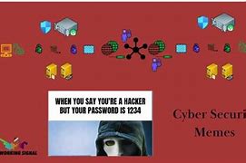 Image result for Cyber Security Is Important Meme