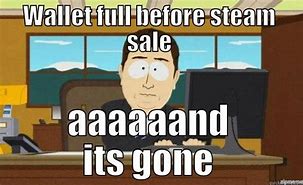 Image result for Meme Waiting for Steam Sale
