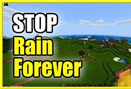 Image result for How to Make It Stop Raining in Minecraft