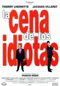 Image result for La Cena De Los Idiotas