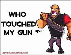 Image result for Who Touched My Gun