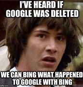 Image result for Google V Bing Memes