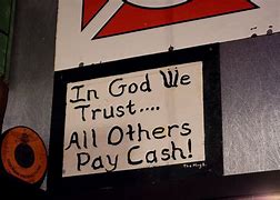 Image result for In God We Trust Sign