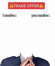 Image result for Trade Offer Meme Format