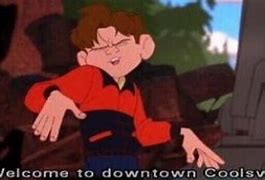 Image result for Welcome to Downtown Coolsville Meme