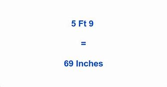 Image result for 5 FT 9 Inches