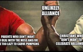 Image result for Unlikely Ally Meme