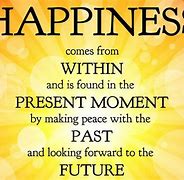 Image result for Happiness Comes From within Quotes