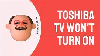Image result for Toshiba Television Troubleshooting