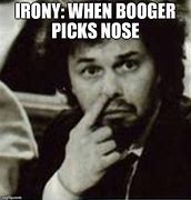 Image result for Booger Nose Ring Meme