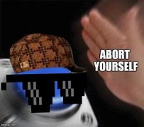 Image result for Abort Button Meme