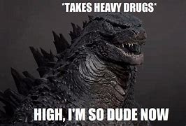 Image result for Awesome Godzilla Memes
