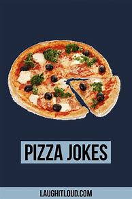 Image result for Funny Vulgar Pizza Jokes