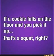Image result for If a Cookie Falls On the Floor Meme